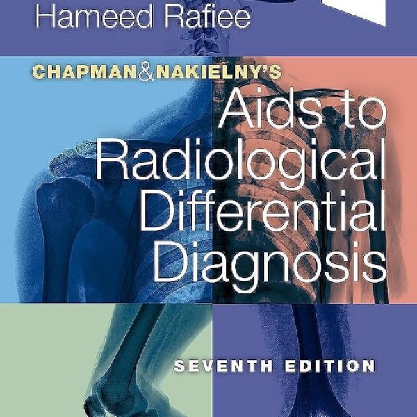 دانلود کتاب Chapman And Nakielny’s Aids to Radiological Differential Diagnosis