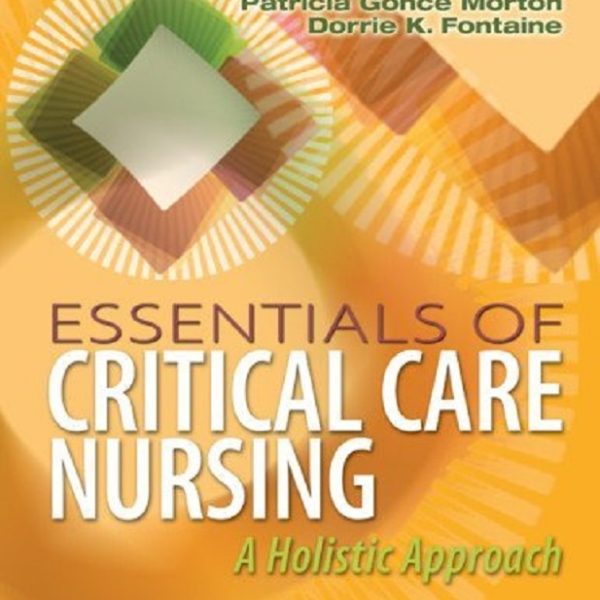دانلود کتاب ESSENTIALS OF CRITICAL CARE NURSING: A Holistic Approach