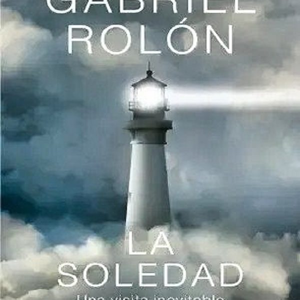 دانلود کتاب  La Soledad: Una Visita Inevitable