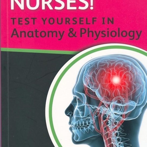 دانلود کتاب Nurses! Test Yourself In Anatomy & Physiology