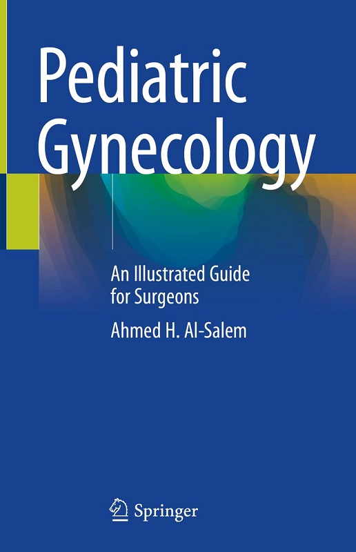 دانلود کتاب Pediatric Gynecology: An Illustrated Guide for Surgeons