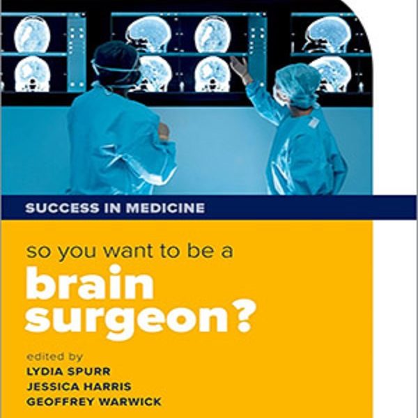 دانلود کتاب So you want to be a brain surgeon