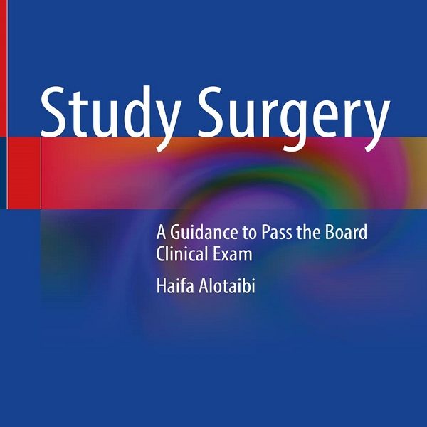 دانلود کتاب Study Surgery: A Guidance to Pass the Board Clinical Exam