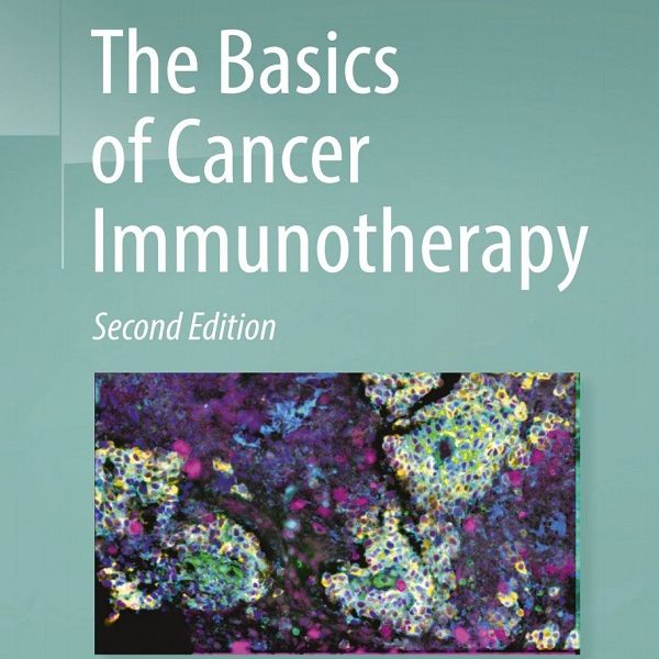 دانلود کتاب The Basics of Cancer Immunotherapy 2nd Ed (2024)
