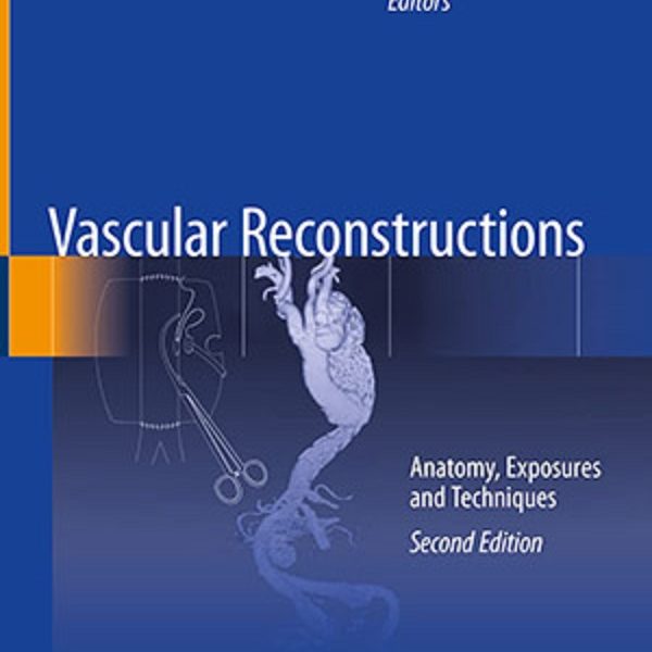 دانلود کتاب Vascular Reconstructions: Anatomy, Exposures and Techniques