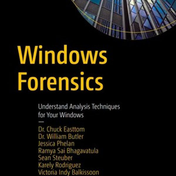 دانلود کتاب Windows Forensics Understand Analysis Techniques for Your Windows