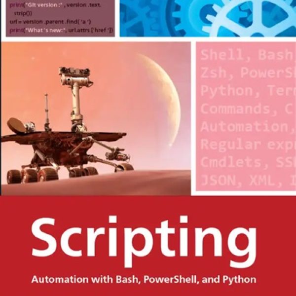 دانلود کتاب Scripting Automation with Bash, PowerShell, and Python