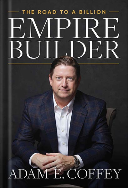 دانلود کتاب فارسی Empire Builder: The Road to a Billion by Adam Coffey