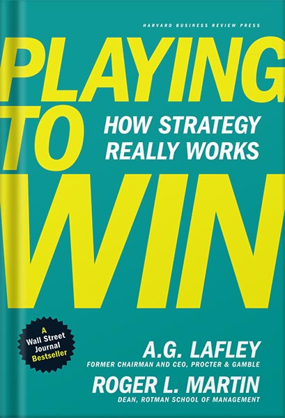 دانلود کتاب فارسی Playing to Win: How Strategy Really Works by A.G. Lafley