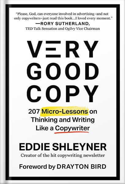 دانلود کتاب فارسی Very Good Copy: 207 Micro-Lessons on Thinking and Writing Like a Copywriter by Eddie Shleyner