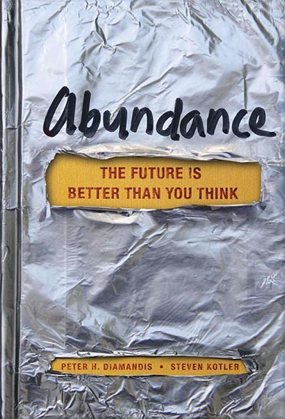 دانلود کتاب فارسی Abundance: The Future Is Better Than You Think (Exponential Technology Series) by Peter H. Diamandis