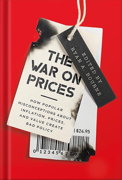 دانلود کتاب فارسی The War on Prices: How Popular Misconceptions about Inflation, Prices, and Value Create Bad Policy by Ryan A. Bourne