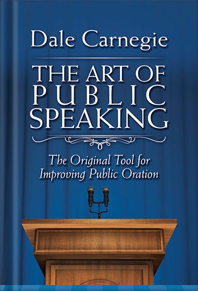 خرید و دانلود نسخه کامل کتاب The Art of Public Speaking: The Original Tool for Improving Public Oration by Dale Carnegie PDF
