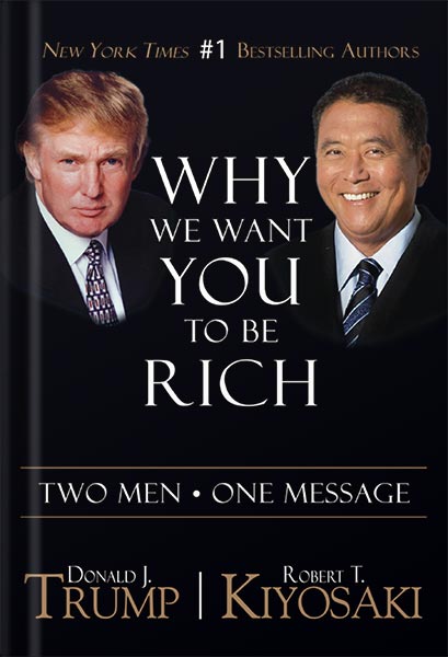 دانلود کتاب فارسی Why We Want You to Be Rich: Two Men, One Message by Donald Trump