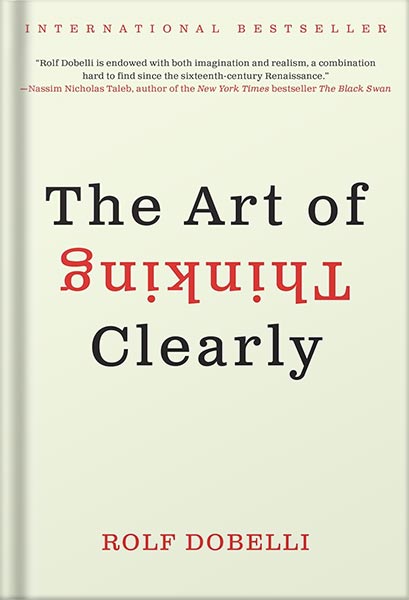 دانلود کتاب فارسی The Art of Thinking Clearly by Rolf Dobelli