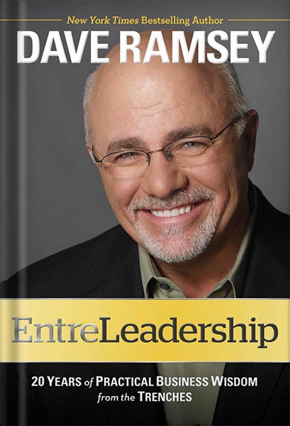 خرید و دانلود نسخه کامل کتاب EntreLeadership: 20 Years of Practical Business Wisdom from the Trenches by Dave Ramsey PDF
