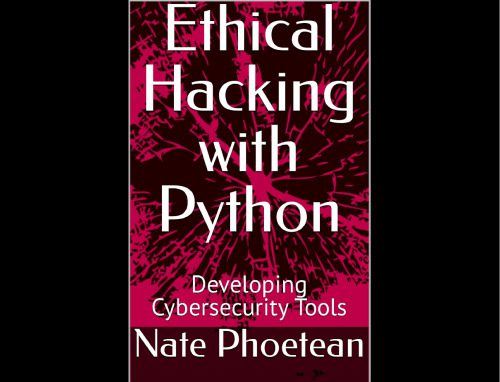 خرید و دانلود کتاب Ethical Hacking with Python: Developing Cybersecurity Tools