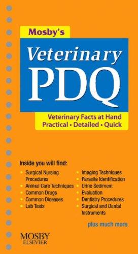خرید و دانلود کتاب Mosby’s veterinary PDQ : veterinary facts at hand, practical · detailed · quick / Margi Sirois.