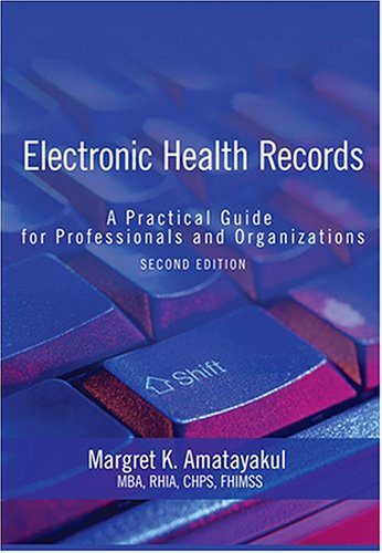 دانلود کتاب Electronic Health Records: A Practical Guide for Professionals and Organizations
