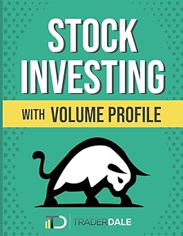 خرید و دانلود نسخه کامل کتاب Stock Investing With Volume Profile (The Insider’s Guide To Trading)
