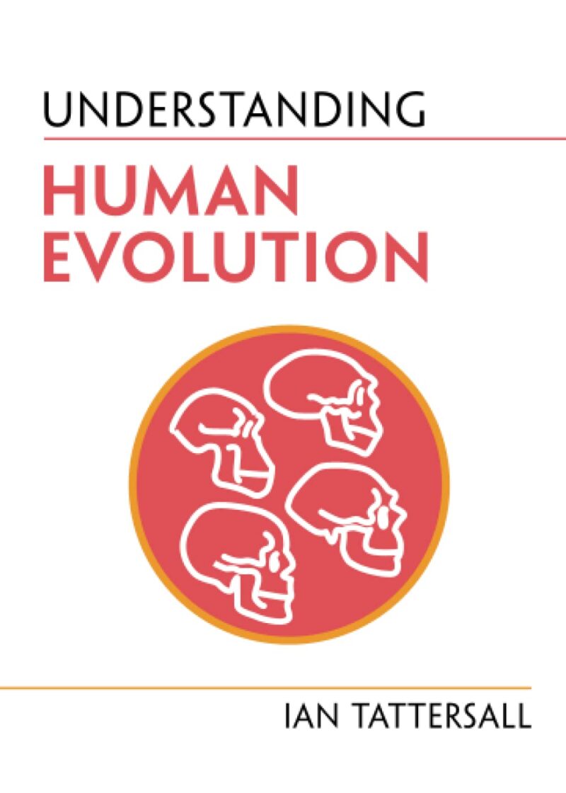 دانلود کتاب Understanding Human Evolution Understanding Life New Edition