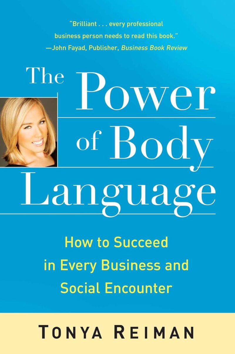 خرید و دانلود نسخه کامل کتاب The Power of Body Language: How to Succeed in Every Business and Social Encounter
