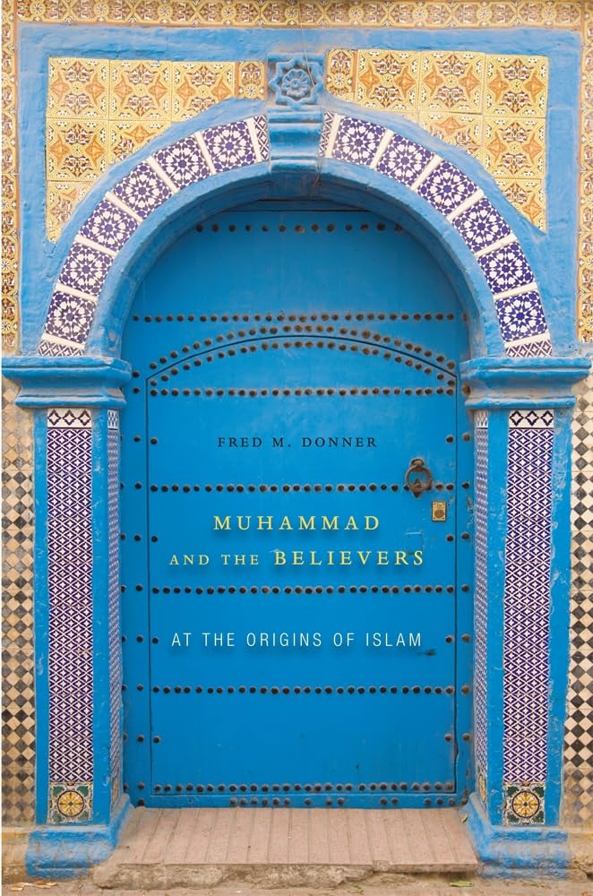 خرید و دانلود نسخه کامل کتاب Muhammad and the Believers: At the Origins of Islam