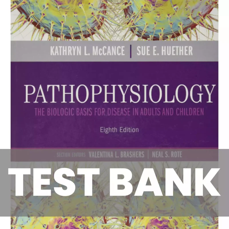 دانلود کتاب Test Bank for Pathophysiology: The Biological Basis for Disease in Adults and Children 8th Edition