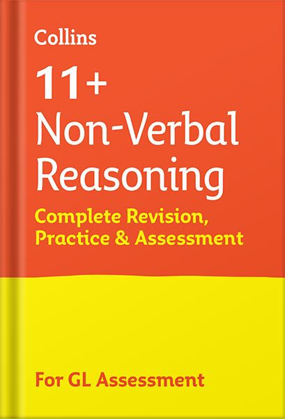 خرید و دانلود نسخه کامل کتاب 11+ Non-Verbal Reasoning Complete Revision, Practice & Assessment for GL: For the 2023 GL Assessment Tests (Collins 11+ Practice) by Collins 11+