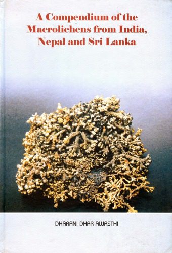 خرید و دانلود نسخه کامل کتاب A Compendium of the Macrolichens from India, Nepal and Sri Lanka