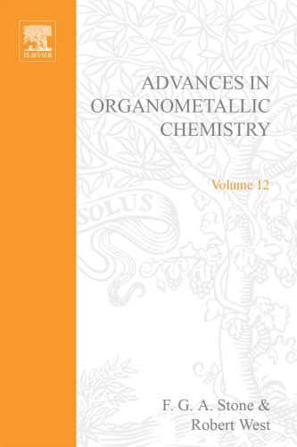 خرید و دانلود نسخه کامل کتاب Advances in Organometallic Chemistry, Vol. 12