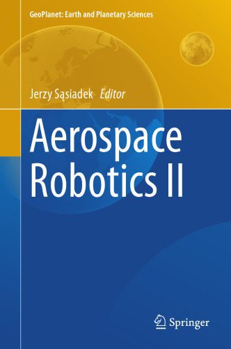 خرید و دانلود نسخه کامل کتاب Aerospace Robotics II