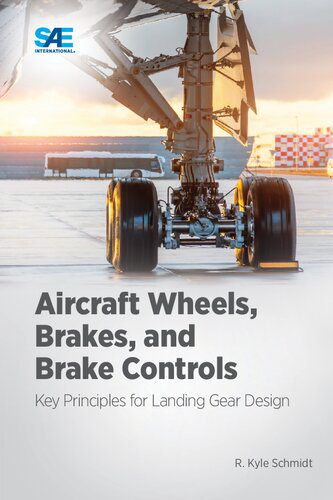 خرید و دانلود نسخه کامل کتاب Aircraft Wheels, Brakes, and Brake Controls: Key Principles for Landing Gear Design