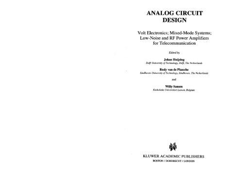خرید و دانلود نسخه کامل کتاب Analog Circuit Design: Volt Electronics; Mixed-Mode Systems; Low-Noise and RF Power Amplifiers for Telecommunication