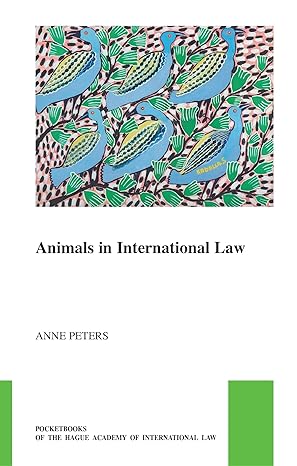خرید و دانلود نسخه کامل کتاب Animals in International Law (Pocket Books of the Hague Academy of International Law / Les Livres De Poche De L’académie De Droit International De La Haye, 45) – PDF