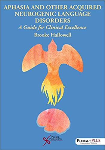 دانلود کتاب Aphasia and Other Acquired Neurogenic Language Disorders: A Guide for Clinical Excellence
