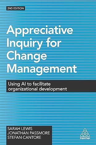 خرید و دانلود نسخه کامل کتاب Appreciative Inquiry for Change Management: Using AI to Facilitate Organizational Development (2nd Edition) – Orginal Pdf