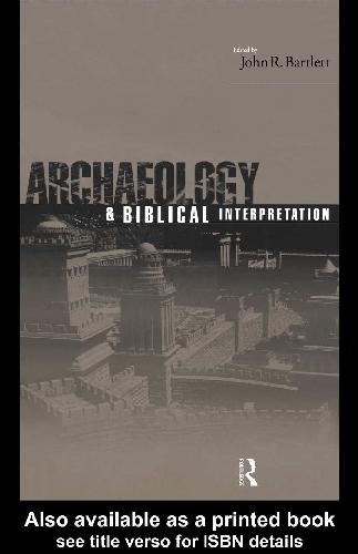 خرید و دانلود نسخه کامل کتاب Archaeology and Biblical Interpretation