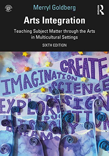 خرید و دانلود نسخه کامل کتاب Arts Integration: Teaching Subject Matter through the Arts in Multicultural Settings – PDF