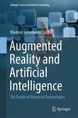 خرید و دانلود نسخه کامل کتاب Augmented Reality and Artificial Intelligence : The Fusion of Advanced Technologies