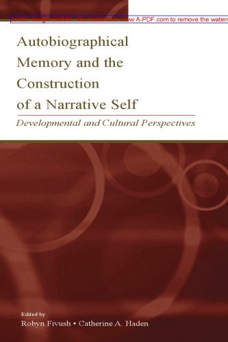 خرید و دانلود نسخه کامل کتاب Autobiographical Memory and the Construction of a Narrative Self: Developmental and Cultural Perspectives