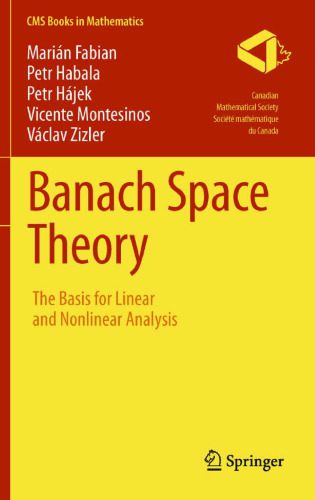 خرید و دانلود نسخه کامل کتاب Banach Space Theory: The Basis for Linear and Nonlinear Analysis
