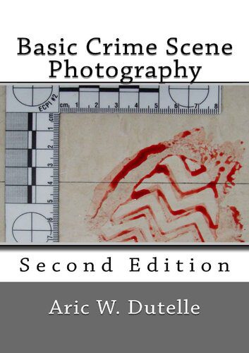 خرید و دانلود نسخه کامل کتاب Basic Crime Scene Photography
