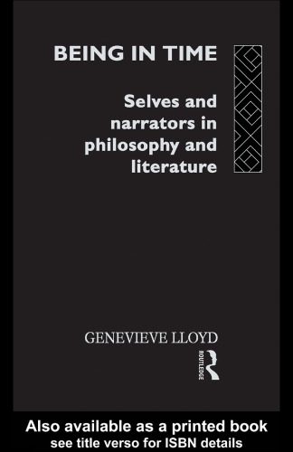 خرید و دانلود نسخه کامل کتاب Being in Time: Selves and Narrators in Philosophy and Literature (Ideas)