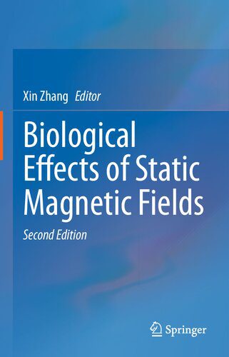 خرید و دانلود نسخه کامل کتاب Biological Effects of Static Magnetic Fields