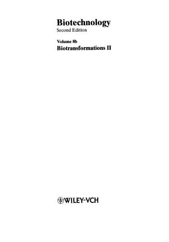 خرید و دانلود نسخه کامل کتاب Biotechnology, 2nd Edition, Volume 8b: Biotransformations II