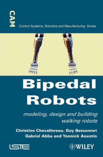 خرید و دانلود نسخه کامل کتاب Bipedal Robots: Modeling, Design and Walking Synthesis