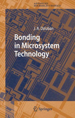 خرید و دانلود نسخه کامل کتاب Bonding in Microsystem Technology (Springer Series in Advanced Microelectronics)