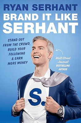 دانلود کتاب Brand It Like Serhant: Stand Out From the Crowd, Build Your Following, and Earn More Money –