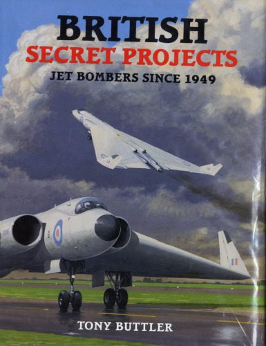 خرید و دانلود نسخه کامل کتاب British Secret Projects: Jet Bombers Since 1949